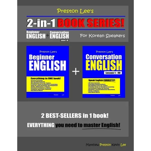 Preston Lee's 2-in-1 Book Series! Beginner English & Conversation English Lesson 1 - 40 For Korean Speakers - Paperback