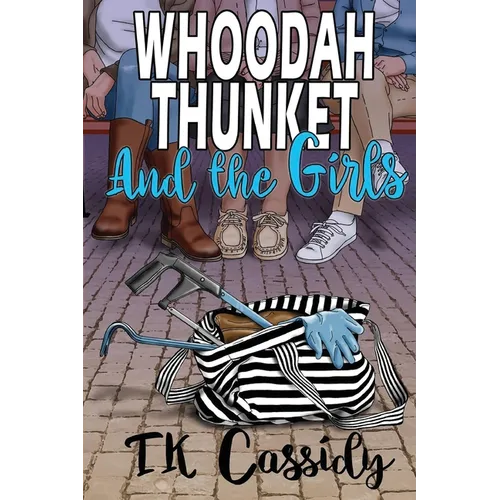 Whoodah Thunket and the girls - Paperback