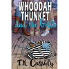 Whoodah Thunket and the girls - Paperback