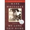 My Long Trip Home: A Family Memoir - Paperback