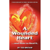 A Wounded Heart - Paperback