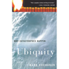 Ubiquity: Why Catastrophes Happen - Paperback
