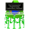 Environmental Engineering Laboratory Manual - Paperback