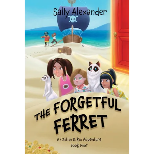 The Forgetful Ferret: A Caitlin & Rio Adventure - Hardcover
