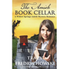 The Amish Book Cellar: A Willow Springs Amish Mystery Romance - Paperback