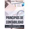 Principios de contabilidad: La guía definitiva para principiantes sobre contabilidad - Paperback