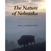 The Nature of Nebraska: Ecology and Biodiversity - Paperback