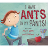 I Have Ants in My Pants - Paperback