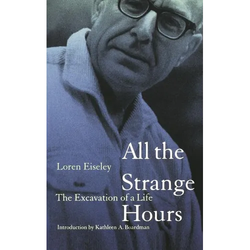 All the Strange Hours: The Excavation of Life - Paperback