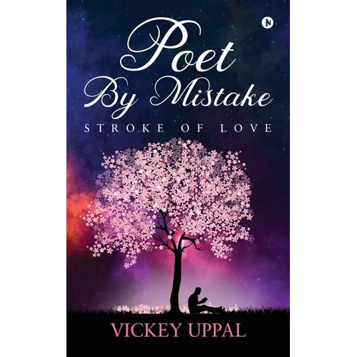 Poet By Mistake: Stroke of love - Paperback