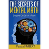 The secrets of mental math: Everyone can do it in a flash! - Paperback