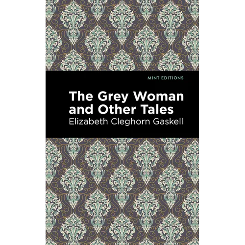 The Grey Woman and Other Tales - Paperback