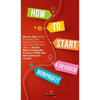 How to Start a 501(C)(3) Nonprofit: Step-By-Step Guide To Legally Start, Grow and Run Your Own Non Profit in as Little as 30 Days - Hardcover