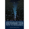 Something Rich and Strange: Discovering Your Path to Wholeness - Paperback