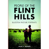 People of the Flint Hills: Bluestem Pasture Portraits - Paperback