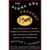 Stone Age Present: How Evolution Has Shaped Modern Life -- From Sex, Violence and Language to Emotions, Morals and Communities - Paperback
