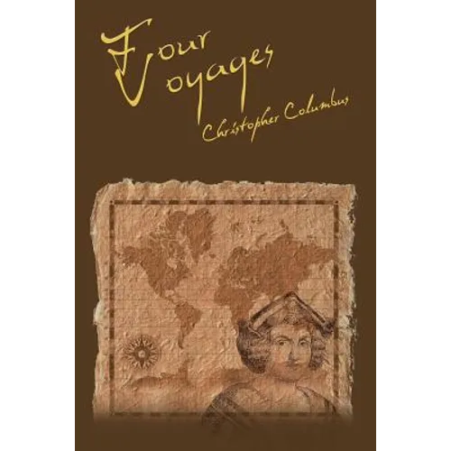 The Four Voyages of Christopher Columbus - Paperback