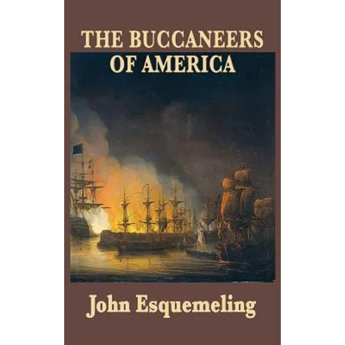 The Buccaneers of America - Hardcover