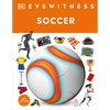 Eyewitness Soccer - Hardcover