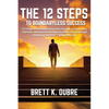 The 12 Steps: To Boundaryless Success - Paperback