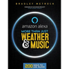 More Than Just Weather And Music: 200 Ways To Use Alexa - Paperback