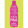Plastic Purge - Paperback