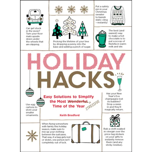 Holiday Hacks: Easy Solutions to Simplify the Most Wonderful Time of the Year - Paperback