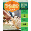 Wilderness Adventure Camp: Essential Outdoor Survival Skills for Kids - Paperback