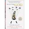 Wearing God: Clothing, Laughter, Fire, and Other Overlooked Ways of Meeting God - Paperback
