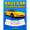 Race Car Coloring Book: Car Coloring Books for Kids Ages 4-8 - Paperback