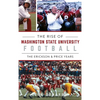 Rise of Washington State University Football: The Erickson & Price Years - Hardcover