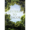 Letters to Jacob: Mostly about Prayer - Paperback