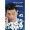 Boyish: The Ultimate Handbook on Puberty for Boys - Paperback