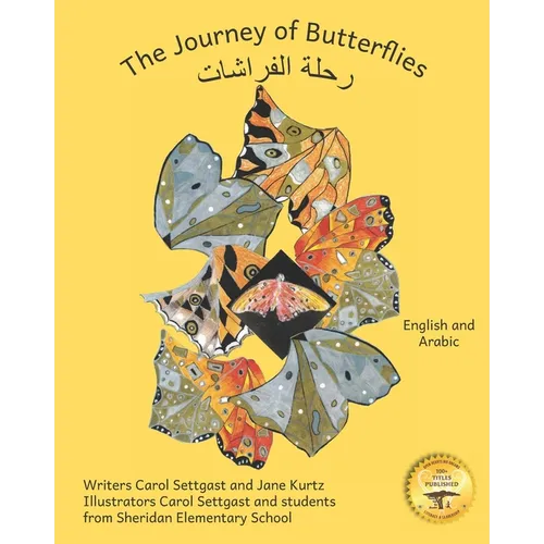 The Journey of Butterflies: An Epic Migration in Arabic and English - Paperback
