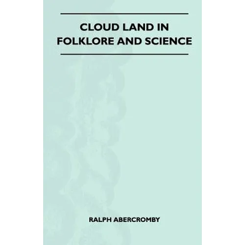 Cloud Land In Folklore And Science (Folklore History Series) - Paperback