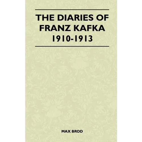 The Diaries of Franz Kafka 1910-1913 - Hardcover
