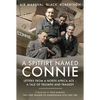 A Spitfire Named Connie: Letters from a North Africa Ace - A Tale of Triumph and Tragedy - Hardcover