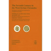 The Seventh Century in the West Syrian Chronicles - Paperback