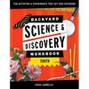Backyard Science & Discovery Workbook: South: Fun Activities & Experiments That Get Kids Outside - Paperback