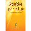 Atraídos por la Luz - Paperback
