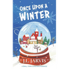 Once Upon a Winter: A Small-Town Christmas Romance - Paperback