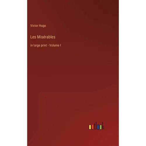 Les Misérables: in large print - Volume I - Hardcover
