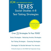TEXES Social Studies 4-8 - Test Taking Strategies: TEXES 118 Exam - Free Online Tutoring - New 2020 Edition - The latest strategies to pass your exam. - Paperback