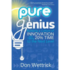 Pure Genius: Building a Culture of Innovation and Taking 20% Time to the Next Level - Paperback