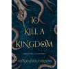 To Kill a Kingdom - Paperback