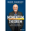 The Momentum Theorem: How to Create Unstoppable Momentum in All Areas of Your Life - Paperback