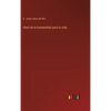 Ideal de la humanidad para la vida - Hardcover