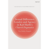 Sexual Difference, Gender, and Agency in Karl Barth's Church Dogmatics - Paperback