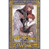 Witches & Wine: The Herbalist and the One-winged Warrior - Paperback