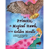 The Princess, The Magical Hawk, and the Golden Needle: A Graphic Novel About Student Loan Debt and Freedom - Paperback